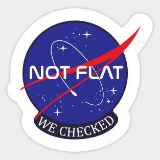 NASA Not flat we checked Sticker